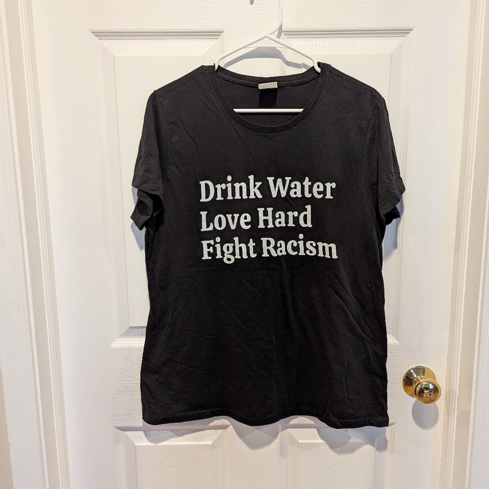 Women's Size Large Black Fight Racism Graphic T-Shirt with Motivational Text